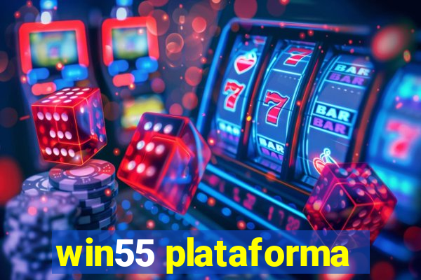 win55 plataforma